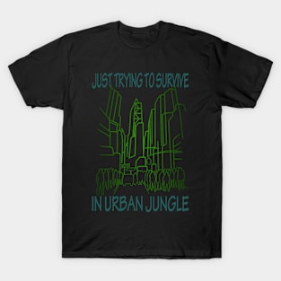 Big City jungle surviving T-Shirt